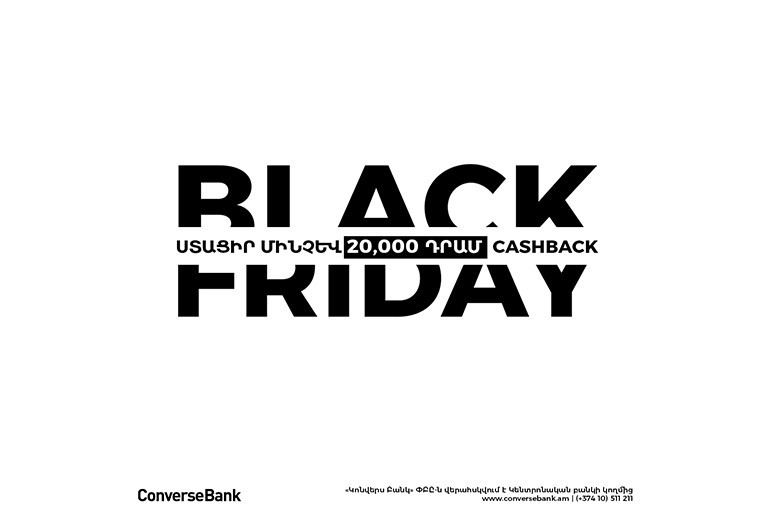 Black Friday CashBack from Converse Bank - Armenian News 
